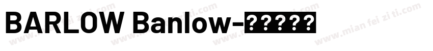 BARLOW Banlow字体转换
